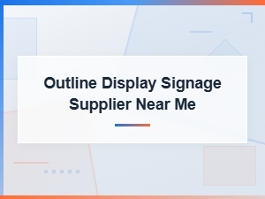 Find a Local Outline Display Signage Supplier