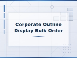 Custom Corporate Outline Displays for Bulk Orders
